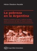 La pobreza en la Argentina - Héctor E. Recalde - Libro