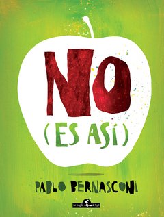 No ( es así ) - Pablo Bernasconi - Libro