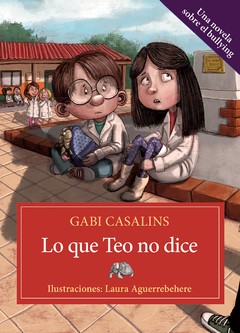 Lo que Teo no dice - Gabriela Casalins - Libro