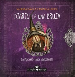 Diario de una bruja - Valeria Dávila y Mónica López - Libro