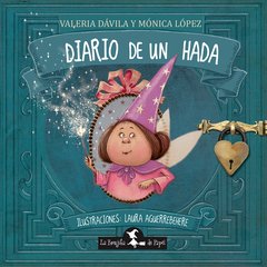 Diario de un hada - Mónica López / Valeria Dávila - Libro