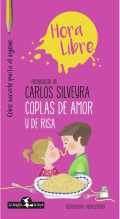 Hora libre: Coplas de amor y de risa - Carlos Silveyra - Libro