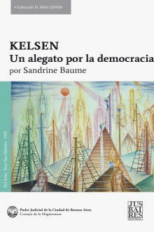 Kelsen un alegato por la democracia - Sandrine Baume - Libro