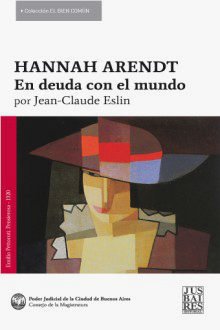 Hannah Arendt - En deuda con el mundo - Libro