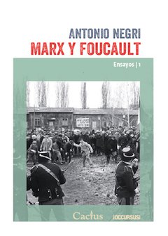 Marx y Foucault - Ensayos 1 - Antonio Negri - Libro