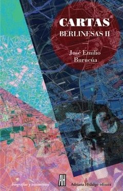 Cartas berlinesas II - José Emilio Burucúa - Libro