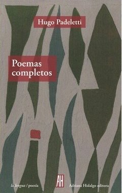 Poemas completos - Hugo Padeletti - Libro