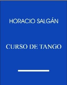 Horacio Salgán - Curso de Tango