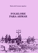 María del Carmen Aguilar - Folklore para armar - Libro