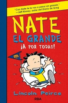 Nate el grande 4 - ¡ A por todas ! - Lincoln Peirce - Libro