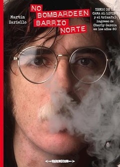 No bombardeen Barrio Norte - Martín Zariello - Libro