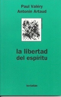 La libertad del espíritu - Paul Valery / Antonin Artaud - Libro