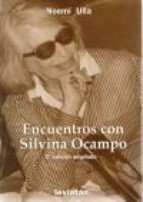 Encuentros con Silvina Ocampo - 2° Edición - Noemí Ulla - Libro