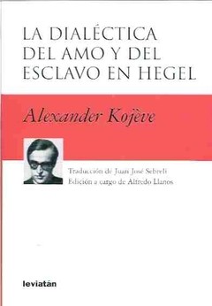 La dialéctica del amo y del esclavo - Alexander Kojève - Libro