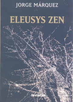 Eleusys zen - Jorge Márquez - Libro