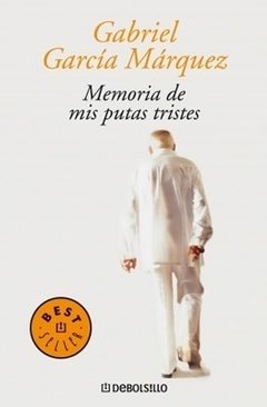 Memoria de mis putas tristes - Gabriel García Márquez - Libro
