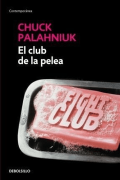El club de la pelea - Chuck Palahniuk - Libro