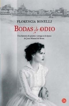 Bodas de odio - Florencia Bonelli - Libro