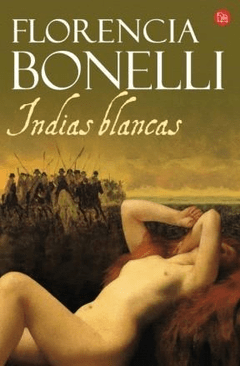 Indias Blancas - Florencia Bonelli - Libro