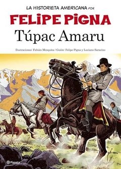 Tupac Amaru - Felipe Pigna - Libro (Historieta)