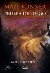 Maze Runner. Prueba de fuego - James Dashner - Libro