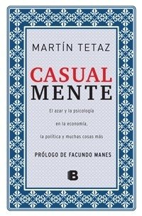 Casual mente - Martín Tetaz - Libro