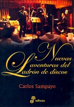 Nuevas aventuras del ladrón de discos - Carlos Sampayo - Libro