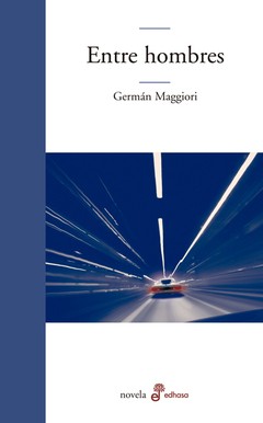 Entre hombres - Germán Maggiori - Libro