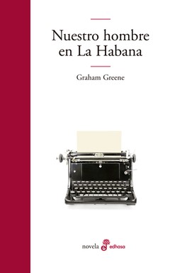 Nuestro hombre en La Habana - Graham Greene - Libro