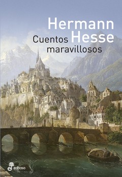 Cuentos maravillosos - Hermann Hesse - Libro