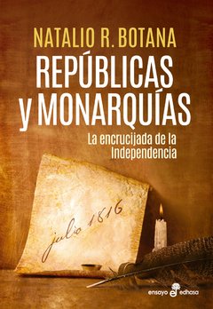 Repúblicas y monarquías - Natalio Botana - Libro