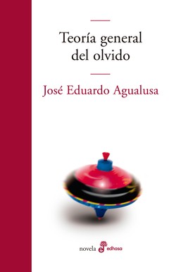 Teoría general del olvido - José Eduardo Agualusa - Libro