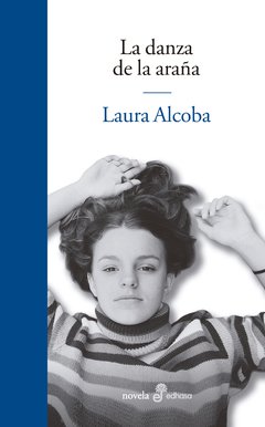 La danza de la araña - Laura Alcoba - Libro