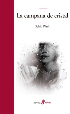 La campana de cristal - Sylvia Plath - Libro