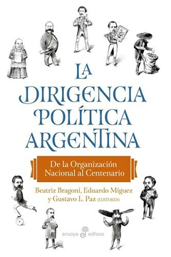 La dirigencia política argentina - Beatriz Bragoni