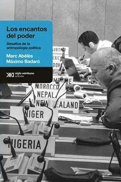 Los encantos del poder - Marc Abeles / Máximo Badaro - Libro