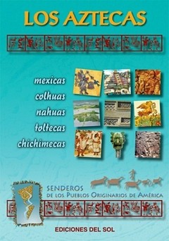 Los aztecas - Federico Navarrete - Libro