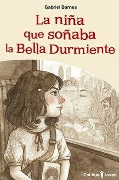 La niña que soñaba la Bella Durmiente - Gabriel Barnes - Libro