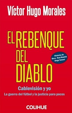 El rebenque del diablo - Víctor Hugo Morales - Libro