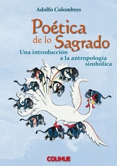 Poética de lo sagrado - Adolfo Colombres - Libro