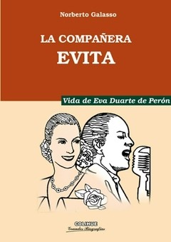 La compañera Evita - Norberto Galasso - Libro