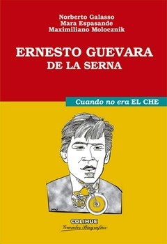Ernesto Guevara de la Serna - Molocznik, Espasande y Galasso - Libro
