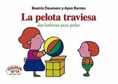 La pelota traviesa - Beatriz Doumerc - Libro