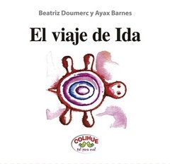 El viaje de ida. El viaje de regreso - Beatriz Doumerc y Ayax Barnes - Libro (rústica)