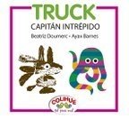 Truck capitán intrépído - Beatriz Doumerc y Ayax Barnes - Libro