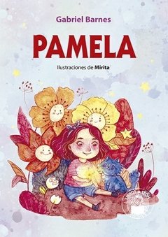Pamela - Gabriel Barnes / Mirita (Ilustraciones) Libro