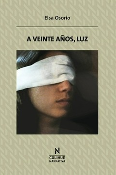 A veinte años, Luz - Elsa Osorio - Libro
