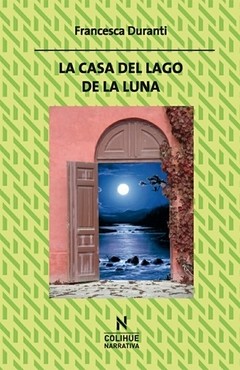 La casa del lago de la luna - Francesca Duranti - Libro