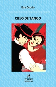 Cielo de tango - Elsa Osorio - Libro