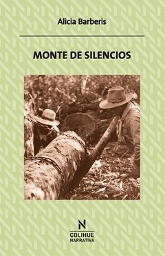 Monte de silencios - Alicia Barberis - Libro